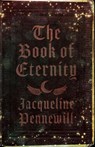 The Book of Eternity - Jacqueline Pennewill - 9781964686592