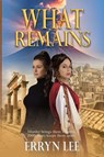 What Remains - Erryn Lee - 9781964700281