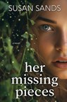 Her Missing Pieces - Susan Sands - 9781964703459