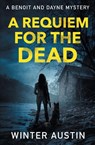 A Requiem For The Dead - Winter Austin - 9781964703800