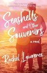 Seashells and Other Souvenirs - Rachel Lawrence - 9781964726298