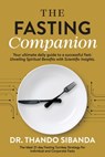 The Fasting Companion - Thando Sibanda - 9781964794303