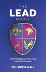The Lead Model - Luke S. Hall - 9781964794556