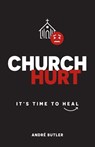 Church Hurt - André Butler - 9781964794891