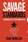 Savage Standards - Chad McMillan - 9781964794952