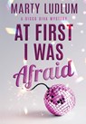 Ludlum, M: At First I Was Afraid - Marty Ludlum - 9781964832128