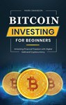 Bitcoin Investing for Beginners - Mark Swanson - 9781964863283