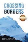 Crossing Borders (Latest Version) - Ilmarinen G. Vogel - 9781964864495