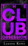 The Club - Lauren Rowe - 9781964868851