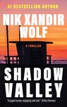 Shadow Valley - Nik Xandir Wolf - 9781964880020