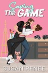 Saving the Game - Susan Renee - 9781964930046