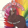 Thomas the Turkey - Lindsay Ann Fink - 9781964934693