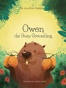 Owen the Busy Groundhog - Lisa Crim Galioto - 9781964934846