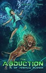 The Abduction of Joshua Bloom - Michael Thal - 9781964952437
