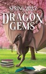 Dragon Gems (Spring 2025) - Water Dragon Publishing - 9781964952710