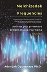 Melchizedek Frequencies - Adonijah O. Ogbonnaya - 9781964959122