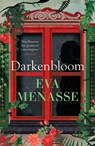 Menasse, E: Darkenbloom - Eva Menasse - 9781964992044