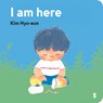 I Am Here - Kim Hyo-Eun - 9781964992419