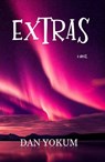 Extras - Dan Yokum - 9781965059432
