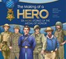 The Making of a Hero: Six More Stories of the Medal of Honor - Rita Lorraine Hubbard - 9781965066096