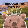 Through the Eyes of a Bear - Derek M. Valance - 9781965134627