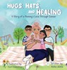 Jaime, N: Hugs, Hats, and Healing - Nisha Jaime - 9781965142080