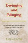 Swinging and Slinging - Ban Nguyen - 9781965142493