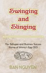 Swinging and Slinging - Ban Nguyen - 9781965142509