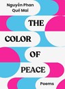 The Color of Peace - Nguyen Phan Que Mai - 9781965154113