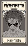 Frankenstein; or, The Modern Prometheus - Mary Shelly - 9781965179369
