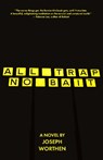 All Trap No Bait - Joseph Worthen - 9781965199008