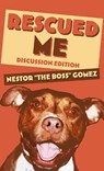 Rescued Me - Nestor "The Boss" Gomez - 9781965199145