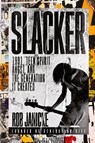 Slacker - Rob Janicke - 9781965240120