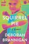 Squirrel Pie - Deborah Brannigan - 9781965253403