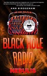 Black Hole Radio - Nebulis - DartFrog Plus - 9781965253816