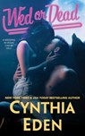 Wed Or Dead - Cynthia Eden - 9781965259221