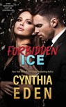 Forbidden Ice - Cynthia Eden - 9781965259313