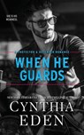 When He Guards - Cynthia Eden - 9781965259535