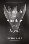 Church of Shadow and Light - Heidi Barr - 9781965320341