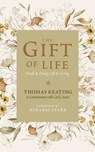 The Gift of Life - Thomas Keating - 9781965320778