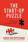 The Start-Up Puzzle: How To Create A Successful New Business Venture - Robert Van Pappelendam - 9781965340318
