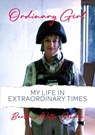 Ordinary Girl: My Life in Extraordinary Times - Barbara Wolfe-Johnson - 9781965342121