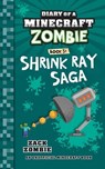 Diary of a Minecraft Zombie Book 31: Shrink Ray Saga - Zack Zombie - 9781965347096