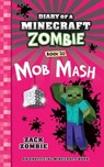 Diary of a Minecraft Zombie Book 20: Mob Mash - Zack Zombie - 9781965347126