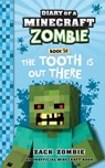 Diary of a Minecraft Zombie Book 38: The Tooth is Out There - Zack Zombie - 9781965347201