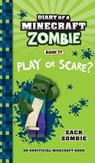 Diary of a Minecraft Zombie Book 34: Play or Scare - Zack Zombie - 9781965347492