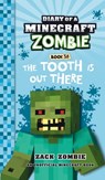 Diary of a Minecraft Zombie Book 38: The Tooth is Out There - Zack Zombie - 9781965347539