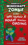 Diary of a Minecraft Zombie Book 32: Have Yourself a Mouldy Minecraft Christmas - Zack Zombie - 9781965347652