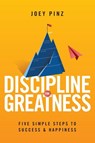 Discipline for Greatness - Joey Pinz - 9781965401071
