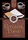 Love: The Greatest of These - Steve Sanders - 9781965401118